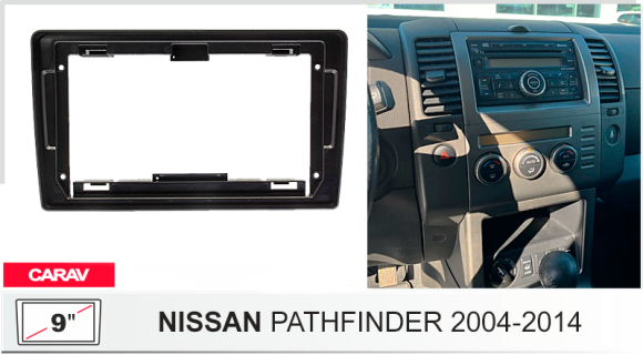 Carav 22-1788 | 9" переходная рамка Nissan Navara (D40) 2005-2010, Pathfinder (R51) 2004-2010 (without Navigation / Ver.2)