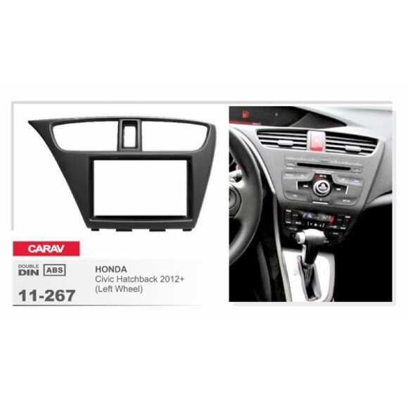 Переходная рамка CARAV 11-267 для автомобиля Honda Civic Hatchback 2012+ Переходная рамка CARAV 11-267 для автомобиля Honda Civic Hatchback 2012+