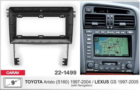 Carav 22-1499 | 9" переходная рамка TOYOTA Aristo (S160), LEXUS GS 1997-2004 (только для а/м с навигации)