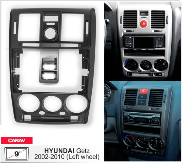 Carav 22-1759 | 9" переходная рамка Hyundai Getz 2002-2010 (Руль слева / черный цвет)