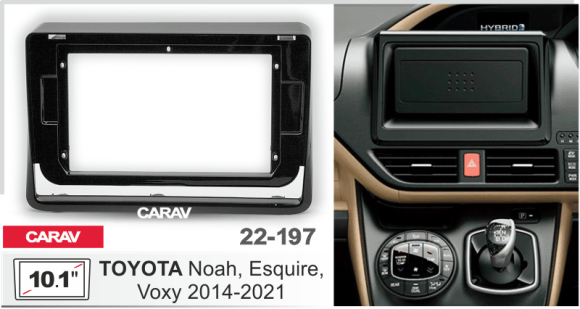 Carav 22-197 | 10.1" переходная рамка Toyota Noah, Esquire, Voxy 2014-2021