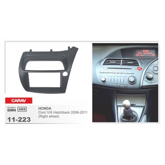 Переходная рамка CARAV 11-223 для автомобиля Honda Civic Hatchback с 2006 по 2011 год Переходная рамка CARAV 11-223 для автомобиля Honda Civic Hatchback с 2006 по 2011 год