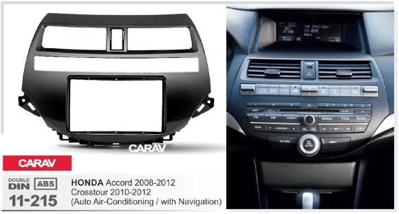 Carav 11-215 | 2DIN переходная рамка HONDA Accord 2007-2015, Crosstour 2009-2012 (для рынка Америки-Азии / только для а/м без навигации / только с климат-контролем)