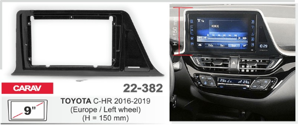 Carav 22-382 | 9" переходная рамка Toyota C-HR 2016+ руль слева (Европа) Carav 22-382 | 9" переходная рамка Toyota C-HR 2016+ руль слева (Европа)