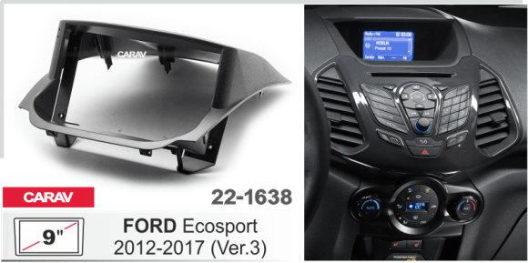 Carav 22-1638 | 9" переходная рамка Ford Ecosport 2012-2017 ver.3
